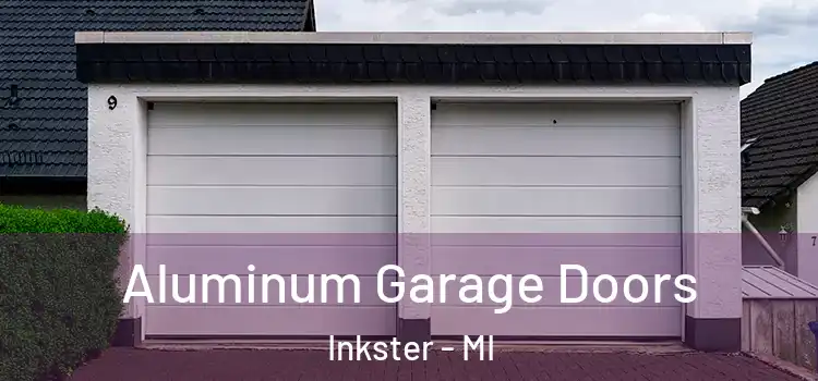  Aluminum Garage Doors Inkster - MI