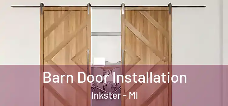 Barn Door Installation Inkster - MI