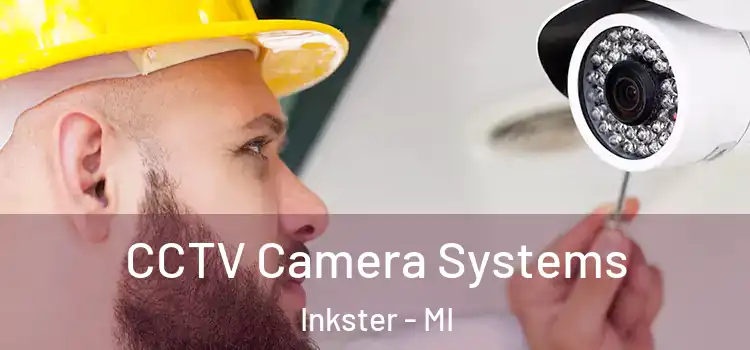 CCTV Camera Systems Inkster - MI