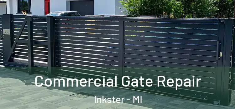 Commercial Gate Repair Inkster - MI