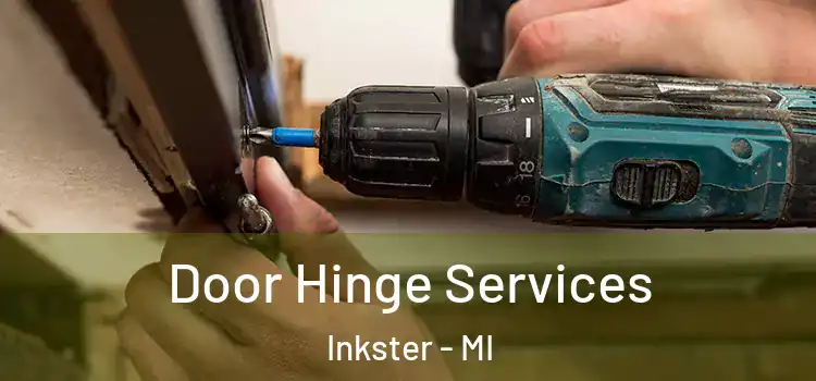 Door Hinge Services Inkster - MI