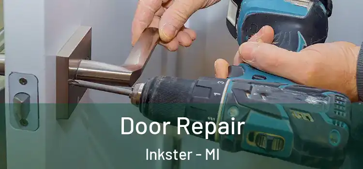 Door Repair Inkster - MI