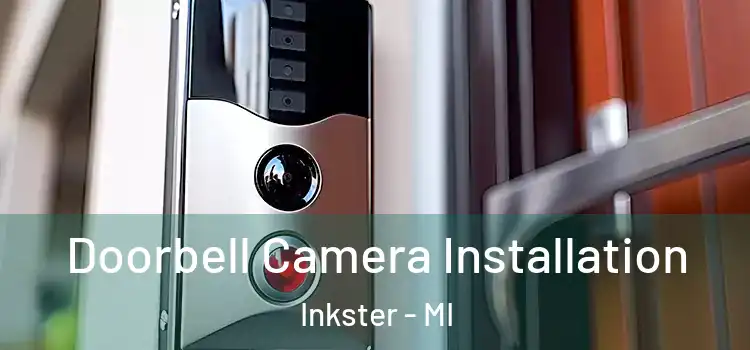  Doorbell Camera Installation Inkster - MI