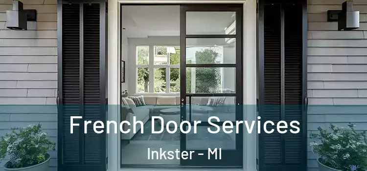 French Door Services Inkster - MI
