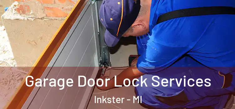  Garage Door Lock Services Inkster - MI