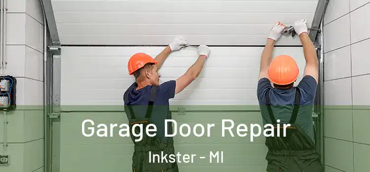 Garage Door Repair Inkster - MI