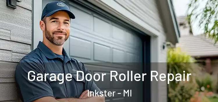  Garage Door Roller Repair Inkster - MI