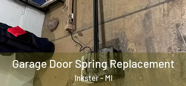  Garage Door Spring Replacement Inkster - MI