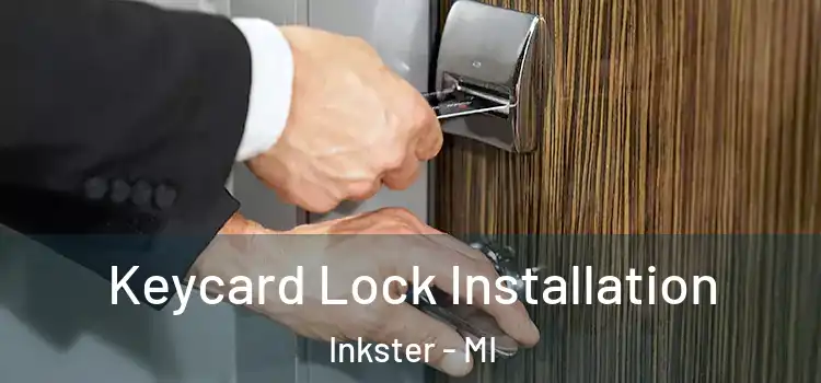 Keycard Lock Installation Inkster - MI