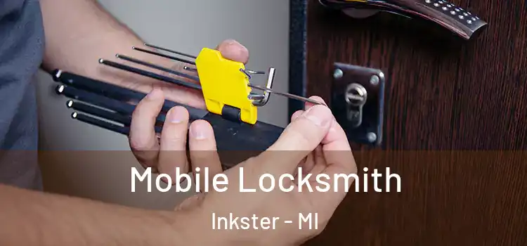 Mobile Locksmith Inkster - MI