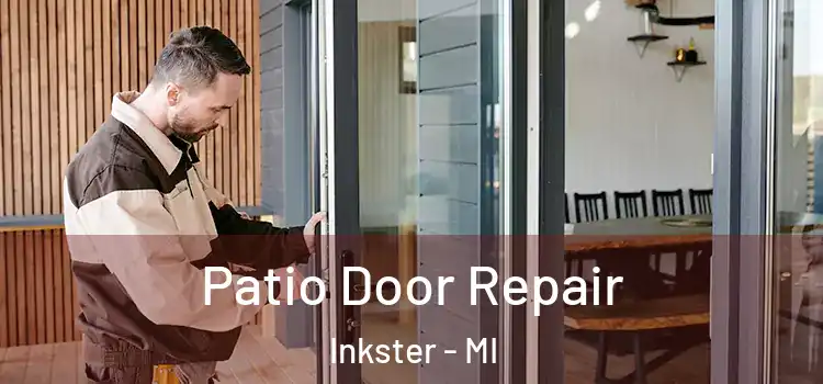 Patio Door Repair Inkster - MI
