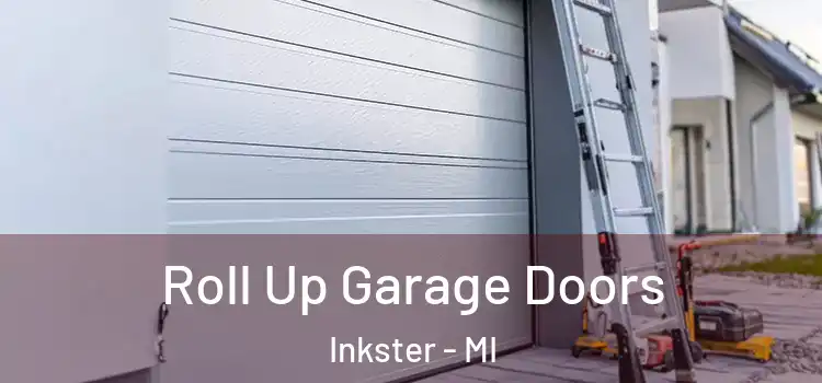 Roll Up Garage Doors Inkster - MI