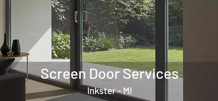 Screen Door Services Inkster - MI