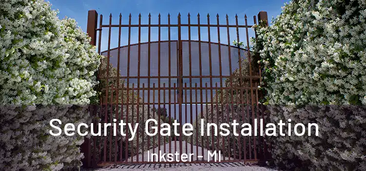 Security Gate Installation Inkster - MI