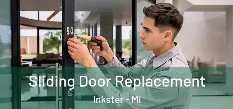 Sliding Door Replacement Inkster - MI