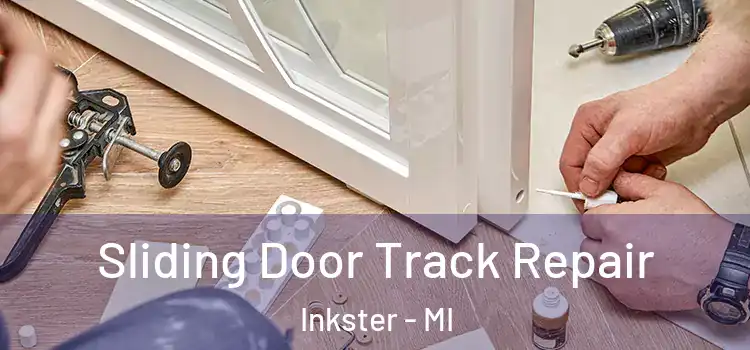  Sliding Door Track Repair Inkster - MI